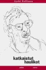 Katkaistut haulikot af Jyrki Pellinen