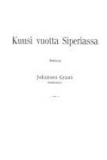 Kuusi vuotta Siperiassa af Johannes Granö