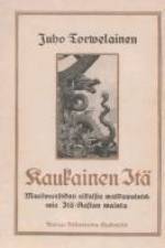 Kaukainen itä af Juho Torvelainen