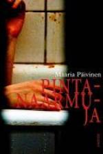 Pintanaarmuja af Maaria Päivinen