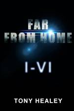 Far From Home I-VI af Tony Healey