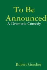 To Be Announced af Robert Goodier
