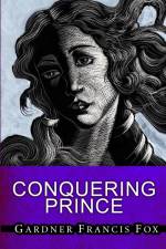 The Conquering Prince af Gardner Francis Fox