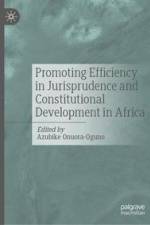 Promoting Efficiency in Jurisprudence and Constitutional Development in Africa