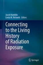 Connecting to the Living History of Radiation Exposure af Linda M. Richards