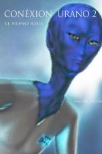 CONEXIÓN URANO 2 - EL REINO AZUL af Fabio Del Santoro
