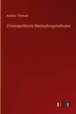 Criminalpolitische Bekämpfungsmethoden