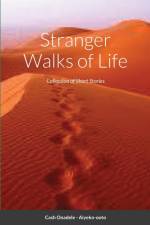 Stranger Walks of Life af Cash Onadele