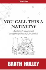 You call this a Nativity? af Barth Hulley