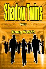 Shadow Twins af Doug Welch