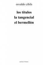 los títulos la tangencial el bermellón af Osvaldo Cibils