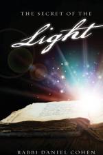 The Secret of the Light af Rabbi Daniel Cohen
