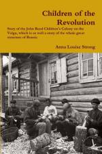 Children of the Revolution af Anna Louise Strong