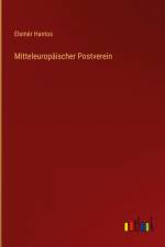Mitteleuropäischer Postverein af Elemer Hantos