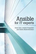 Ansible for IT experts af Denis Zuev