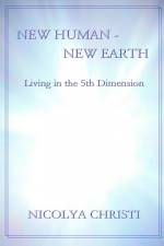 New Human - New Earth af Nicolya Christi