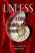 Unless the Lord builds the house Volume 2 af Arthur Eedle