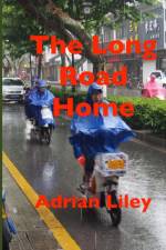 The Long Road Home af Adrian Liley