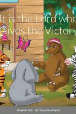 It is the Lord who Gives the Victory af Tanya Washington