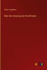 Über den Ursprung der Nordfriesen af Victor Langhans