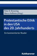 Protestantische Ethik in den USA des 20. Jahrhunderts af Peter D. Browning