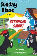 Sunday And Blaze Are Stranger Smart af Renée Prewitt
