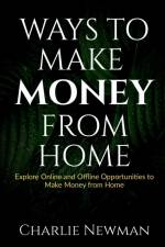 Ways to Make Money from Home af Charlie Newman