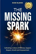 The Missing Spark af Sam Glenn