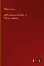 Österreich und Preußen im Befreiungskriege