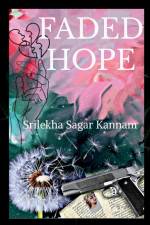 Faded Hope af Srilekha Sagar