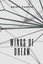 Wings of dream af Bristi Parvin