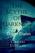 The Scythe of Darkness af Dimitri Everson