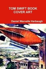 TOM SWIFT BOOK COVER ART af Daniel Warvelle Harbaugh