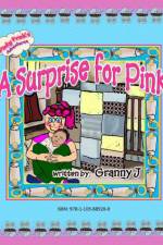 A Surprise for Pinky - Pinky Frink's Adventures af Granny J