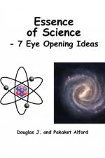 Essence of Science - 7 Eye Opening Ideas af Douglas Alford