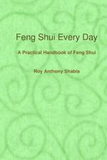 Feng Shui Every Day af Roy Anthony Shabla
