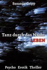 Tanz durch das Nacht Leben af Susanne Gripp