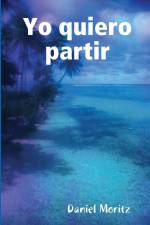 Yo quiero partir af Daniel Moritz