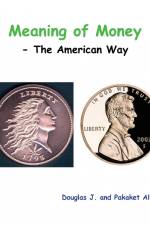 Meaning of Money - The American Way af Douglas Alford