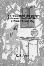 The Position of the Writer Between Literature and Critical Philosophy af K. S