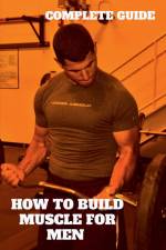 HOW TO BUILD MUSCLE af Sankhadwip Kar
