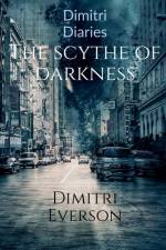 The Scythe Of Darkness. af Dimitri Everson