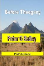 'Before Theogany' af Peter G Bailey
