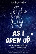 As I Grew Up af Aaditya Gajra