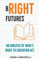 Bright Futures af Avani Lankapalli