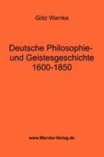 Deutsche Philosophie- und Geistesgeschichte 1600-1850 af Götz Warnke