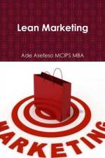 Lean Marketing af Ade Asefeso MCIPS MBA
