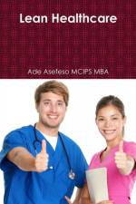 Lean Healthcare af Ade Asefeso MCIPS MBA