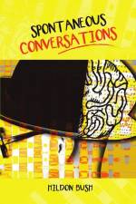 Spontaneous Conversations af Hildon Bush