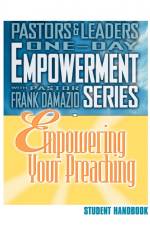 Empowering Your Preaching - Student Handbook af Frank Damazio